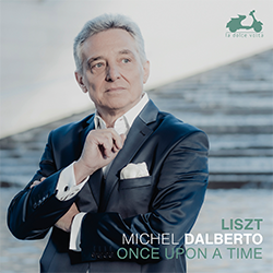 Michel Dalberto: Once upon a time