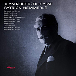 Patrick Hemmerlé: Jean Jules Roger-Ducasse