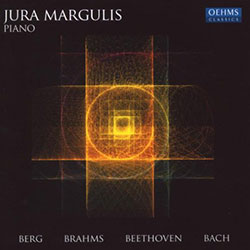 Jura Margulis spielt Berg, Brahms, Beethoven & Bach
