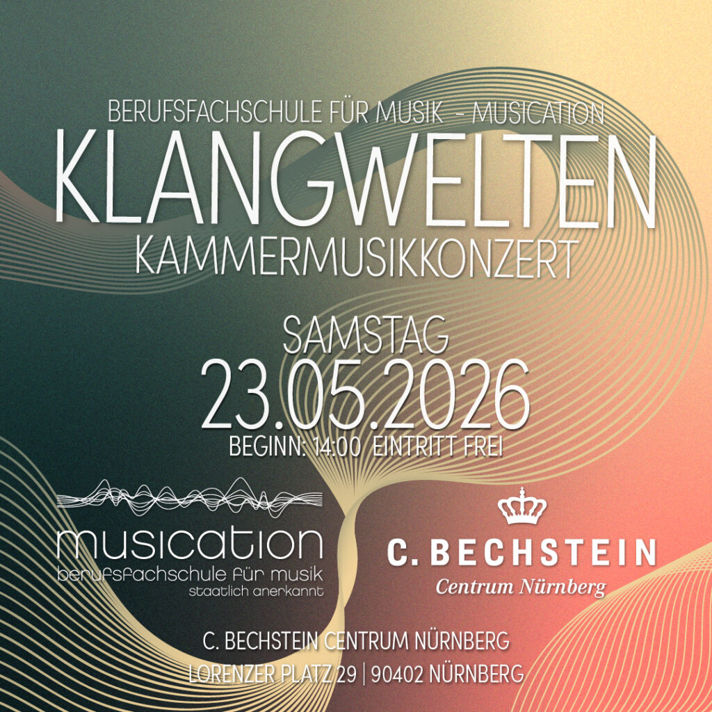 KLANGWELTEN - Kammermusikkonzert der Berufsfachschule für Musik - MUSICATION